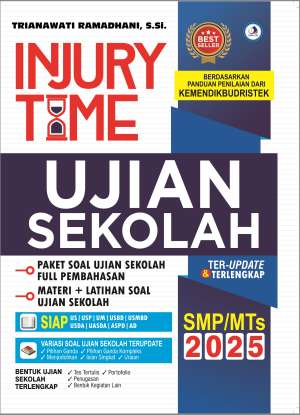 INJURY TIME UJIAN SEKOLAH SMP/MTs 2025