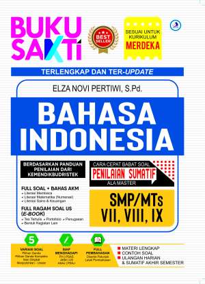 BUKU SAKTI BAHASA INDONESIA SMP/MTs KELAS VII, VIII, IX