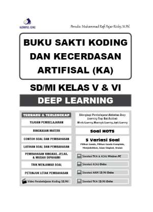 Buku Sakti Koding dan Kecerdasan Artifisial (KA) SD/MI Kelas V & VI Deep Learning