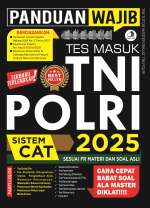 Panduan Wajib Tes Masuk TNI POLRI 2025